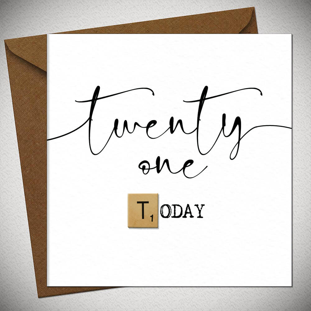 Twenty One Today
