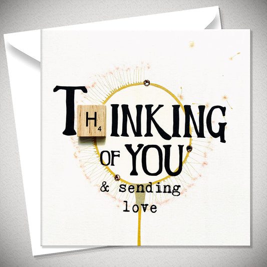 Thinking of You & Sending Love